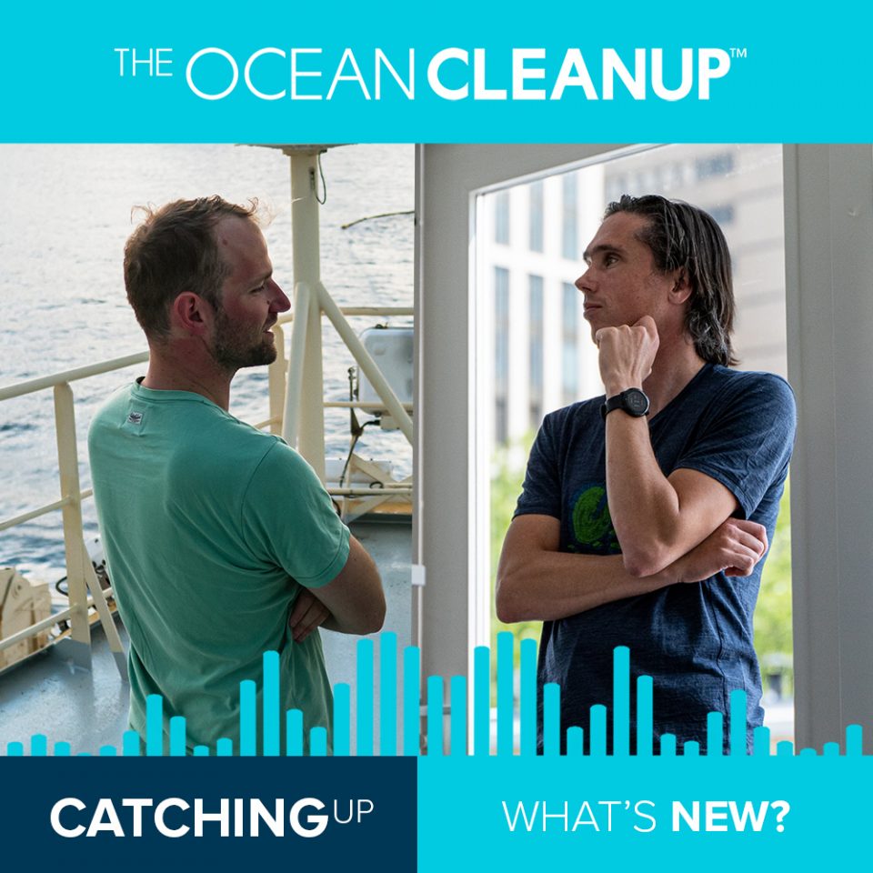 Catching Up Podcast • The Ocean Cleanup