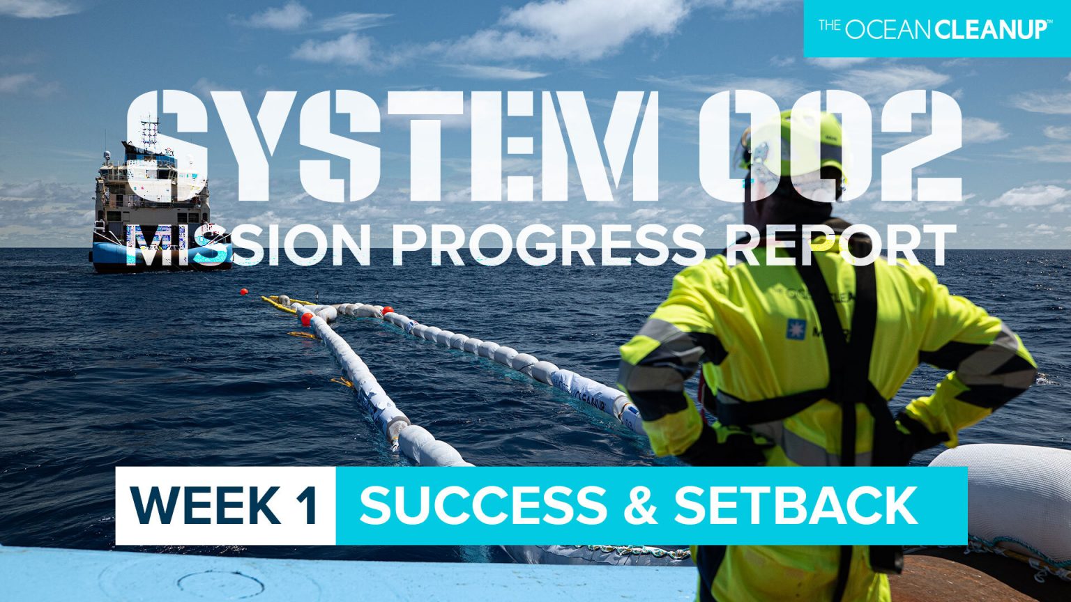 System 002 | Milestones | The Ocean Cleanup