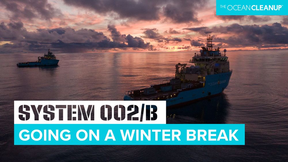 System 002 Signs Off for 2022 Redeployment in Spring 2023 • Updates • The Ocean Cleanup